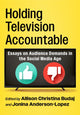 Book cover of: Holding Television Accountable. By: Allison Christina Budaj