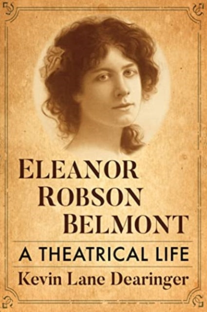 Book cover of: Eleanor Robson Belmont. By: Kevin Lane Dearinger