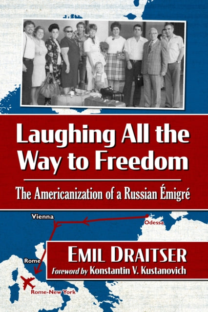 Book cover of: Laughing All the Way to Freedom. By: Emil Draitser