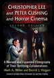 Book cover of: Christopher Lee and Peter Cushing and Horror Cinema. By: Mark A. Miller