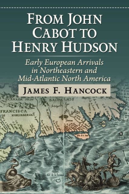 From John Cabot to Henry Hudson