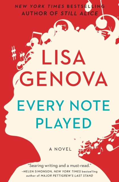 Book cover of: Every Note Played. By: Lisa Genova