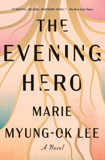Book cover of: Evening Hero. By: Marie Myung-Ok Lee