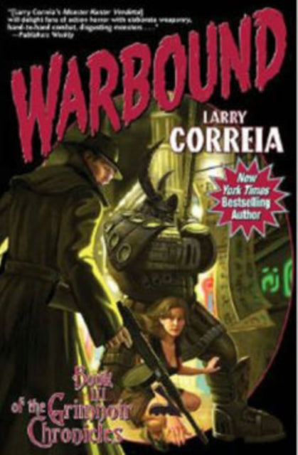 Book cover of: Warbound. By: Larry Correia