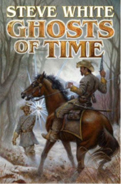 Book cover of: Ghosts of Time. By: Steve White
