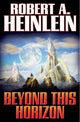 Book cover of: Beyond This Horizon. By: Robert A. Heinlein