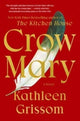 Book cover of: Crow Mary. By: Kathleen Grissom