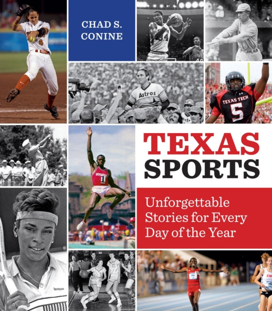 Book cover of: Texas Sports. By: Chad S. Conine