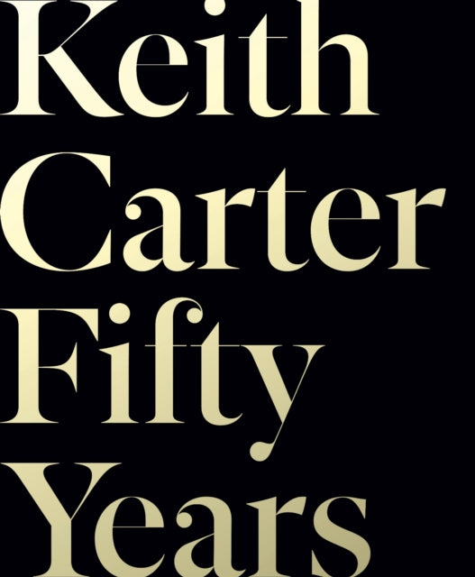 Book cover of: Keith Carter: Fifty Years. By: Keith Carter