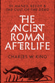 Book cover of: Ancient Roman Afterlife. By: King, Charles - undifferentiated