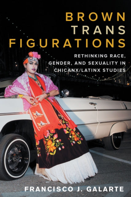 Book cover of: Brown Trans Figurations. By: Francisco J. Galarte