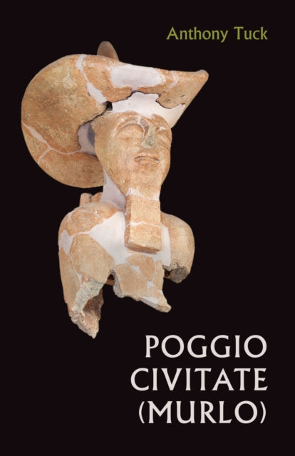 Book cover of: Poggio Civitate (Murlo). By: Anthony Tuck