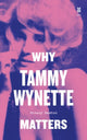Book cover of: Why Tammy Wynette Matters. By: Steacy Easton