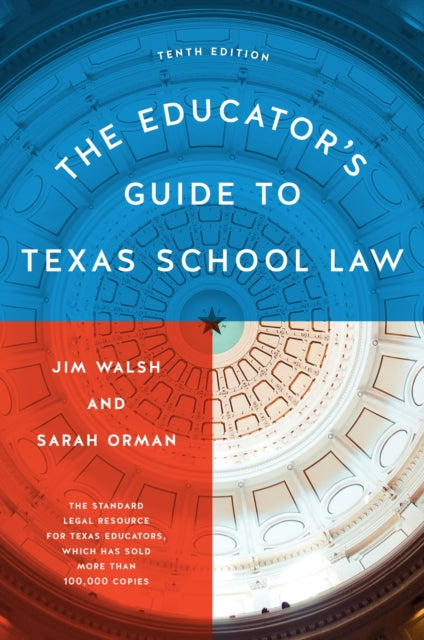 Book cover of: Educator's Guide to Texas School Law. By: Jim Walsh