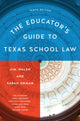 Book cover of: Educator's Guide to Texas School Law. By: Jim Walsh