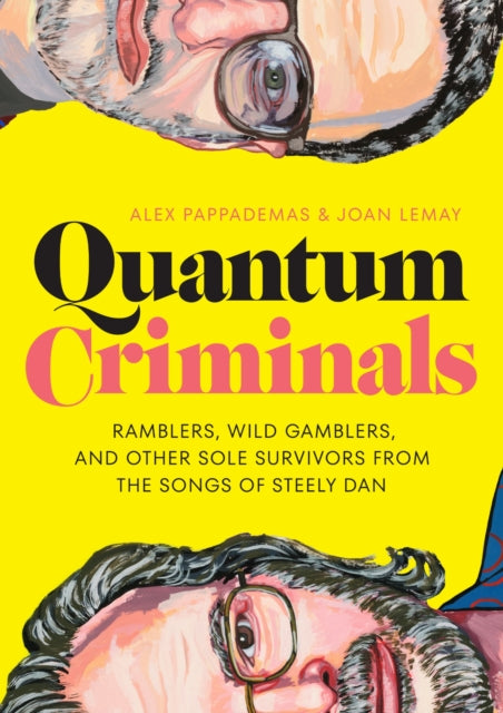 Book cover of: Quantum Criminals. By: Alex Pappademas
