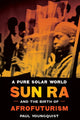 Book cover of: Pure Solar World. By: Paul Youngquist