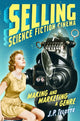 Book cover of: Selling Science Fiction Cinema. By: J. P. Telotte