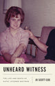 Book cover of: Unheard Witness. By: Jo Scott-Coe