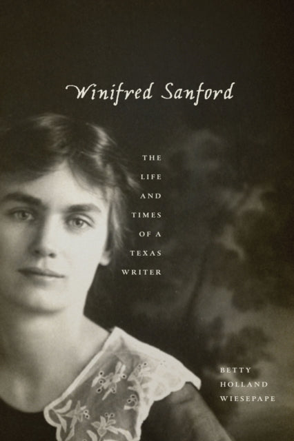 Book cover of: Winifred Sanford. By: Betty Holland Wiesepape