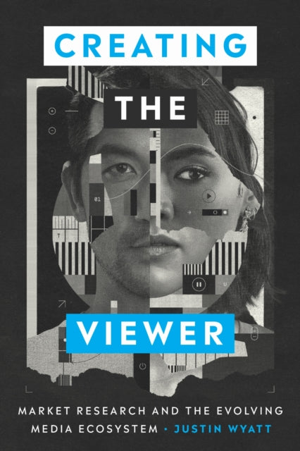 Book cover of: Creating the Viewer. By: Justin Wyatt