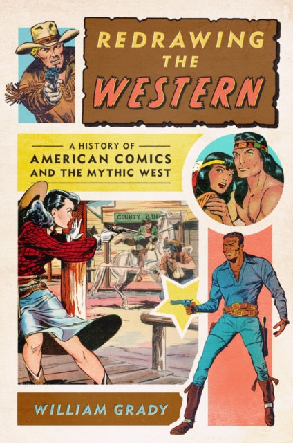 Book cover of: Redrawing the Western. By: William Grady