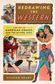 Book cover of: Redrawing the Western. By: William Grady