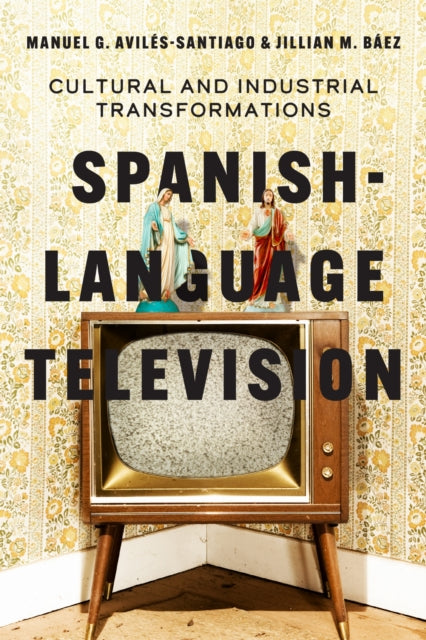 Book cover of: Spanish-Language Television