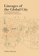 Book cover of: Lineages of the Global City. By: Shiben Banerji