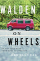 Book cover of: Walden on Wheels. By: Ken Ilgunas