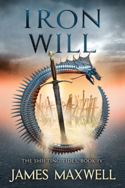 Book cover of: Iron Will. By: James Maxwell