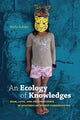 Book cover of: Ecology of Knowledges. By: Micha Rahder