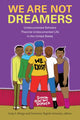 Book cover of: We Are not Dreamers. By: Leisy J. Abrego