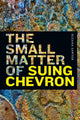 Book cover of: Small Matter of Suing Chevron. By: Suzana Sawyer