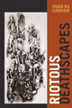 Book cover of: Riotous Deathscapes. By: Hugo ka Canham