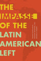 Book cover of: Impasse of the Latin American Left. By: Franck Gaudichaud