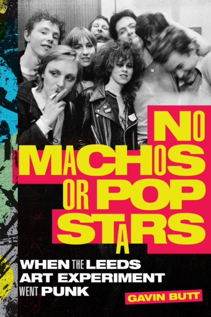 Book cover of: No Machos or Pop Stars. By: Gavin Butt