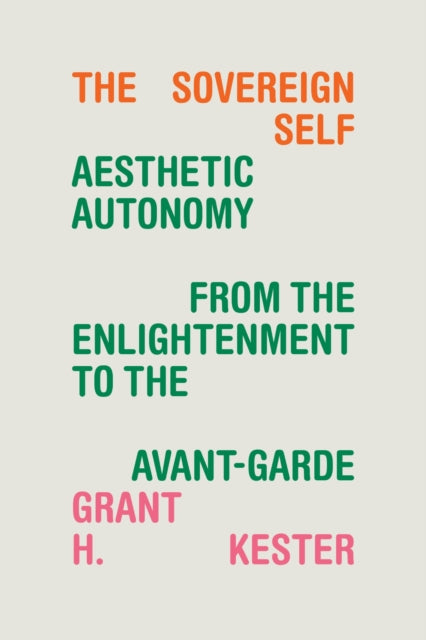 Book cover of: Sovereign Self. By: Grant H. Kester