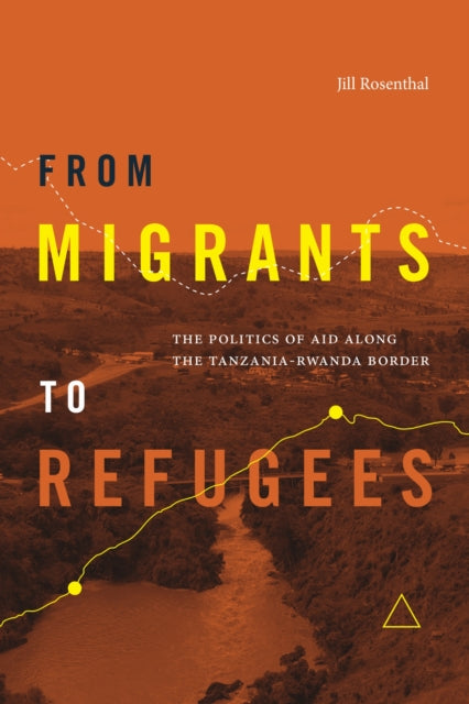 Book cover of: From Migrants to Refugees. By: Jill Rosenthal