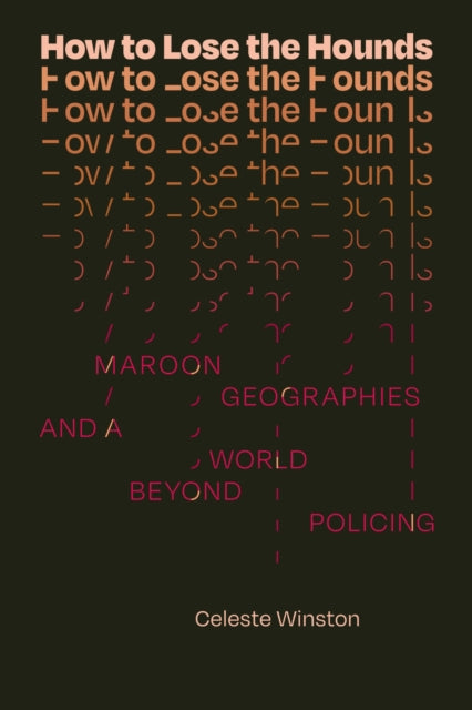 Book cover of: How to Lose the Hounds. By: Celeste Winston