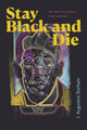 Book cover of: Stay Black and Die. By: I. Augustus Durham