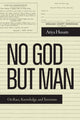 Book cover of: No God but Man