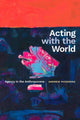 Book cover of: Acting with the World