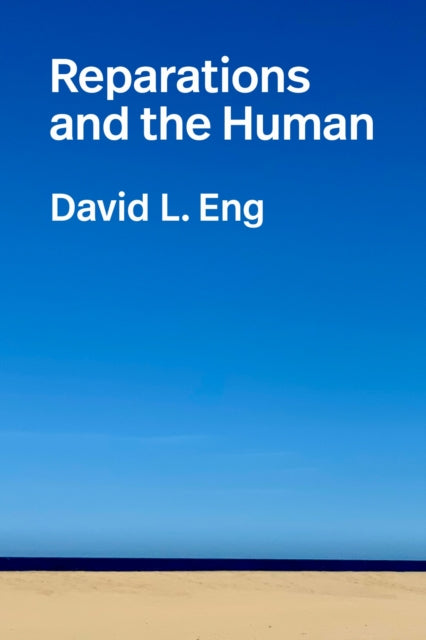 Book cover of: Reparations and the Human