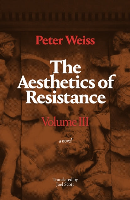 Book cover of: Aesthetics of Resistance, Volume III
