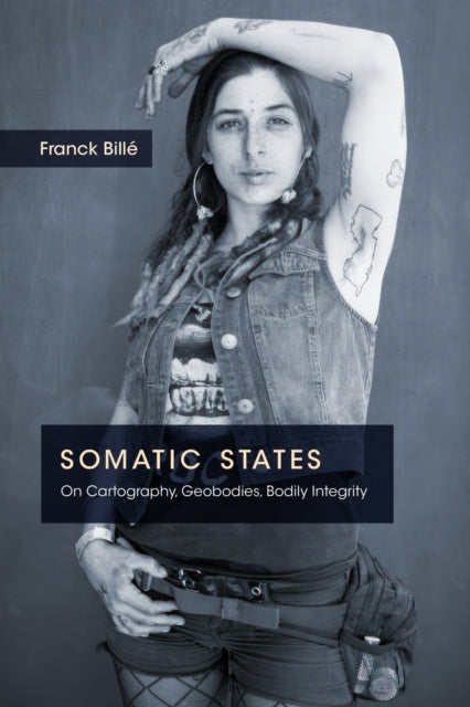 Book cover of: Somatic States. By: Franck Billé