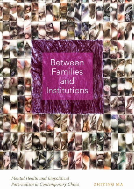Book cover of: Between Families and Institutions
