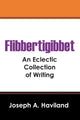 Book cover of: Flibbertigibbet. By: Joseph A. Haviland