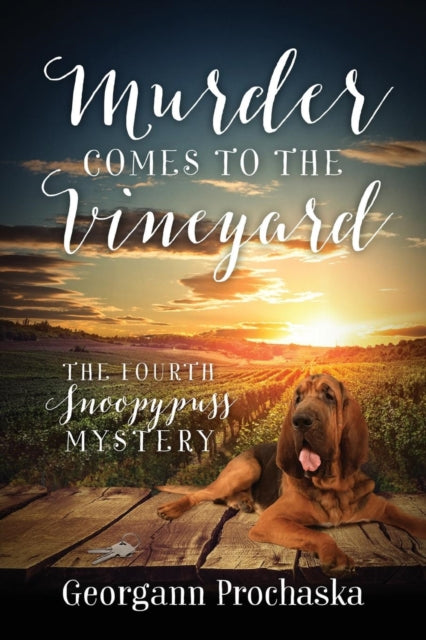 Book cover of: Murder Comes To The Vineyard. By: Georgann Prochaska