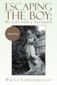 Book cover of: Escaping the Boy. By: Paula Carrasquillo